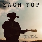 Zach Top - There's The Sun (CDS)