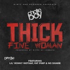 Thick Fine Woman (Feat. Lil Ronny Mothaf, Fat Pimp & No Shame) (CDS)