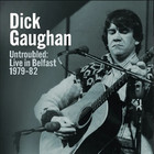 Untroubled: Live In Belfast 1979-82
