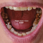Cast - Yeah Yeah Yeah