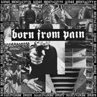 Born From Pain - Siege Mentality