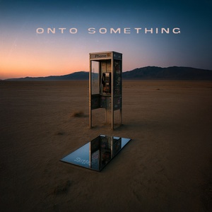 Onto Something (EP)