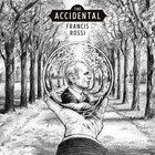 Francis Rossi - The Accidental