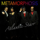 Atlantic Starr - Metamorphosis