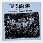The Blasters - Rare Blasts: Studio Outtakes And Movie Music 1979-1985