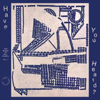 Have You Heard? The Music Of Bill Frisell Vol. 1