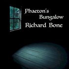 Richard Bone - Phaeton's Bungalow