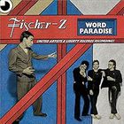 Fischer-Z - Word Paradise - The United Artists Records & Liberty Recordings
