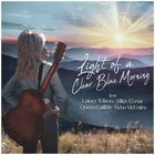 Light Of A Clear Blue Morning (Feat. Lainey Wilson, Miley Cyrus, Queen Latifah & Reba) (CDS)