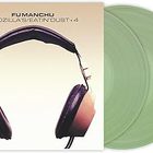 Fu Manchu - Godzilla's / Eatin' Dust +4 Glow In The Dark