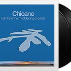 Chicane - Far From The Maddening Crowds Black