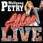 Wolfgang Petry - Alles-Live