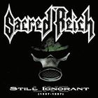 Sacred Reich - Still Ignorant: Live 1987-1997