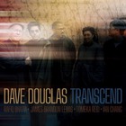 Dave Douglas - Transcend (With James Brandon Lewis, Rafiq Bhatia, Ian Chang & Tomeka Reid)