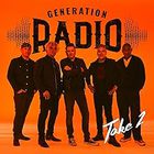Generation Radio - Take Two