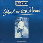 Talisco - Ghost In The Room (CDS)