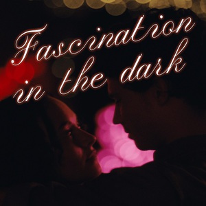 Fascination In The Dark (CDS)