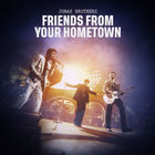 Jonas Brothers - Friends From Your Hometown