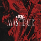 Masticate (CDS)