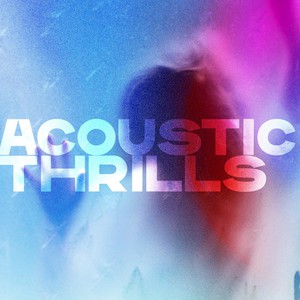 Acoustic Thrills (CDS)