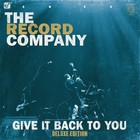 The Record Company - Give It Back To You (Deluxe Edition)