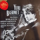 Viola Sonatas: Glinka, Roslavets, Shostakovich