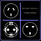 Silicon Scally - Unreleased