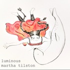Martha Tilston - Luminous