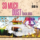 So Much Dust (EP)