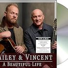 Dailey & Vincent - A Beautiful Life