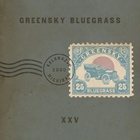 Greensky Bluegrass - XXV