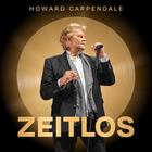 Howard Carpendale - Zeitlos