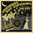 Squirrel Nut Zippers Starring In Fat City (The Ballad Of Lil' Tony)