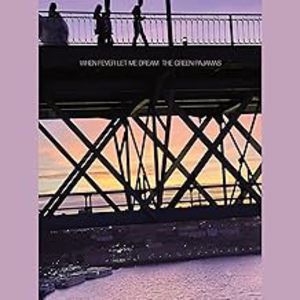 When Fever Let Me Dream