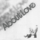 About Love