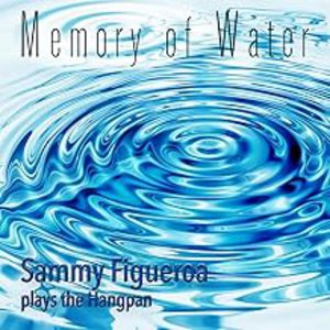 Memory of Water: Sammy Figueroa plays the HangPan