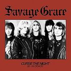 Savage Grace - Curse the Night 82-84 Demos