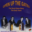 Open Up The Gates: The David Gates Story, The Early Years