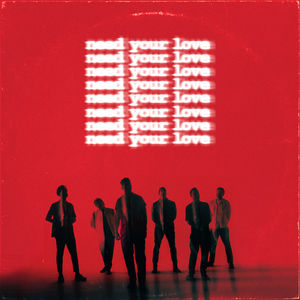 Need Your Love (CDS)