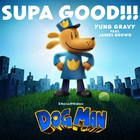 Supa Good!!! (From Dog Man) (CDS)