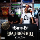 Bun B - Way Mo Trill (Deluxe Edition) (With Cory Mo)