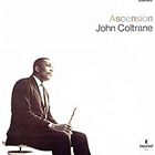 John Coltrane - Ascension - U