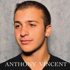 Anthony Vincent - Anthony Vincent