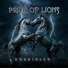 Pride Of Lions - Unbridled