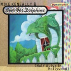 Mike Keneally - Half Alive In Hollywood (With Beer For Dolphins) CD1