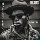 Morgan Luna - Ain't No Light Without You (CDS)
