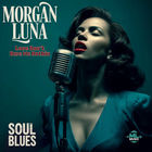 Morgan Luna - Love Don't Owe Me Nothin (CDS)
