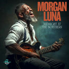 Morgan Luna - Midnight At The Southern (CDS)