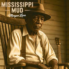 Morgan Luna - Mississippi Mud (CDS)