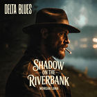 Morgan Luna - Shadow On The Riverbank (CDS)